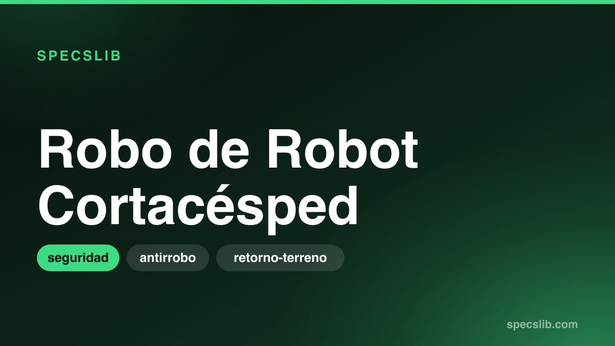 Robo de Robot Cortacésped: ¿Funcionan los Sistemas Antirrobo? Testimonios Reales
