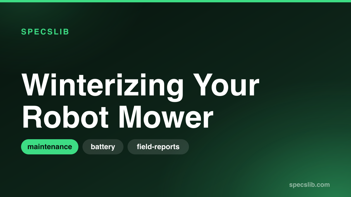 Winterizing Your Robot Mower: Insights from Long-Term Owner Field Tests